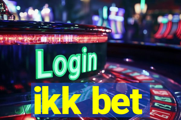 ikk bet